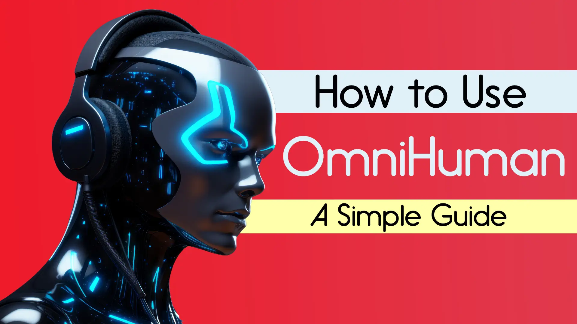 How to Use OmniHuman-1?